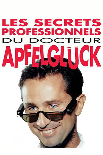 Regarder Les Secrets professionnels du Docteur Apfelglück en streaming complet