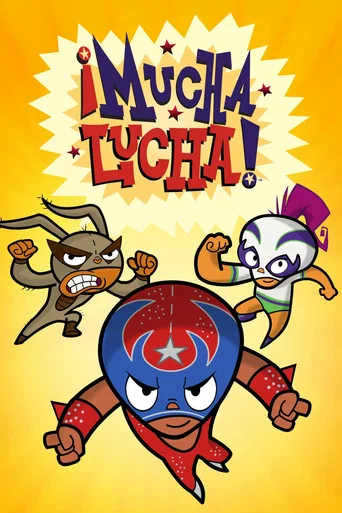 Regarder ¡Mucha Lucha! en streaming complet