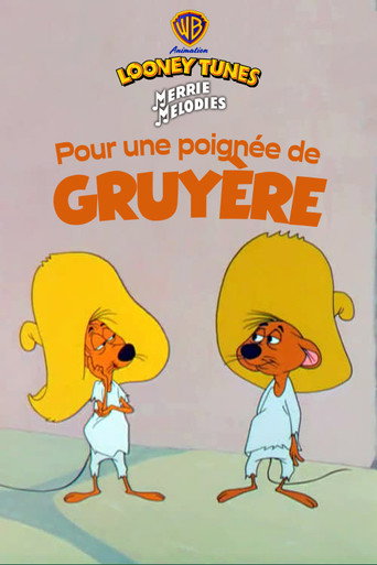 Regarder Pour une poignée de gruyère en streaming complet