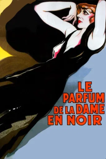 Regarder Le Parfum de la dame en noir en streaming complet
