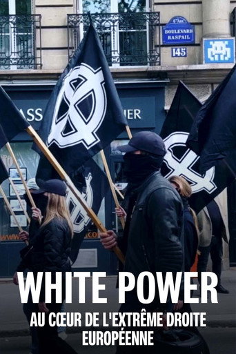 Regarder White power : au cœur de l'extrême droite européenne en streaming complet