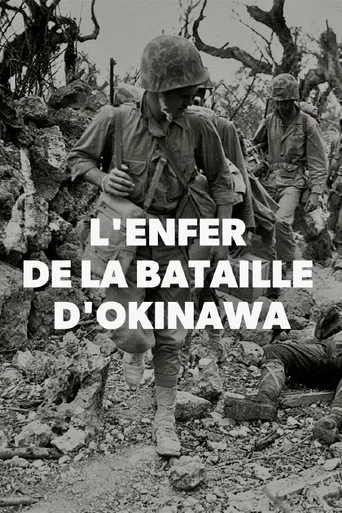 Regarder L'enfer de la bataille d'Okinawa en streaming complet