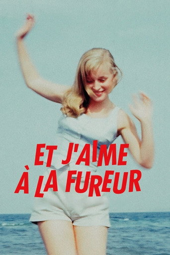Regarder Et j’aime à la fureur en streaming complet