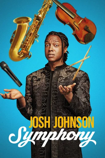 Regarder Josh Johnson: Symphony en streaming complet