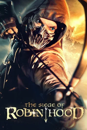 Regarder The Siege of Robin Hood en streaming complet