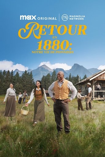 Regarder Retour en 1880 : notre vie de pionniers en streaming complet